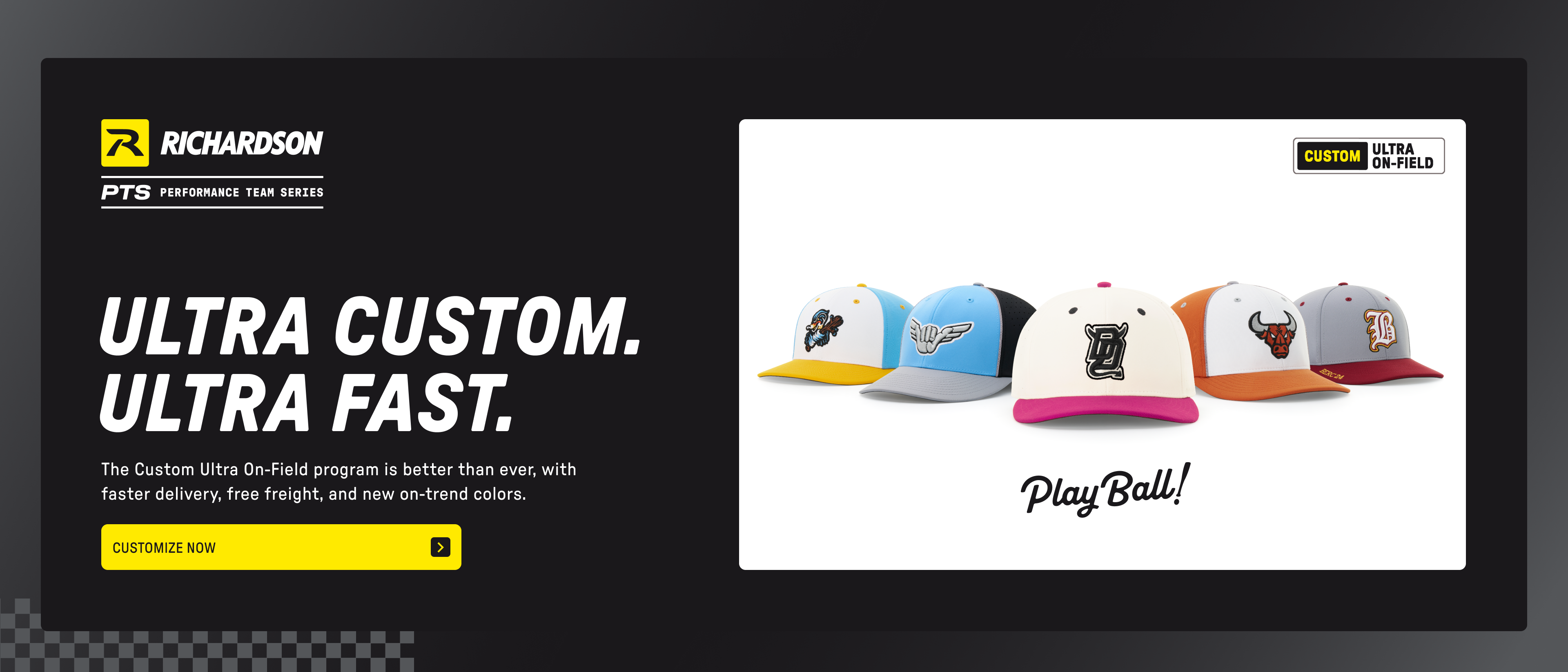 Ultra Custom, Ultra Fast